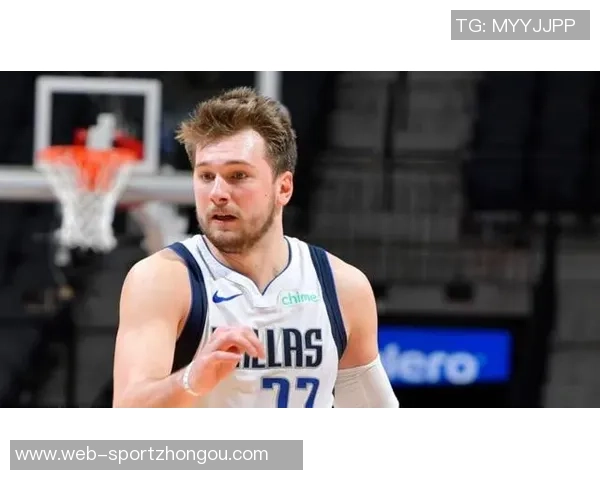 东契奇表现出色场均283分带领球队连胜六场创佳绩